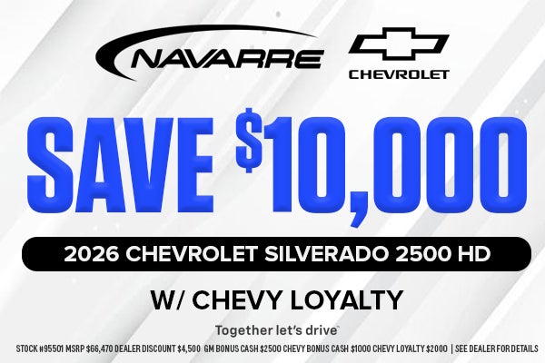 Up to $10000 off on Select In Stock 2026 Chevy 2500 Units