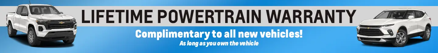 Lifetime Powertrain Warranty complimentary to all new vehicles!